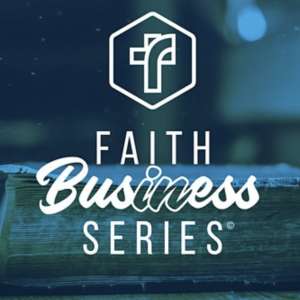 Photo 1 of Faith in Business Series.
