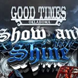 Photo 1 of Good Times Oklahoma 2026 Show N Shine Car Show.