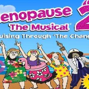 Photo 1 of Menopause The Musical 2: Cruising Through The Change.